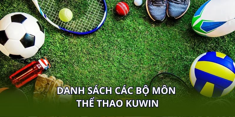 Danh sách các bộ môn thể thao KUWIN