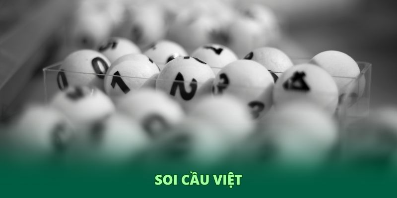 Soi cầu Việt – Bí quyết dự đoán xổ số chuẩn xác cùng KUWIN